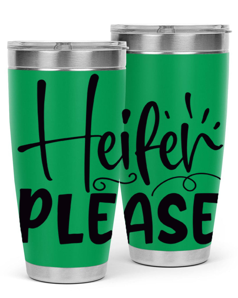 heifer please 91#- kitchen- Tumbler