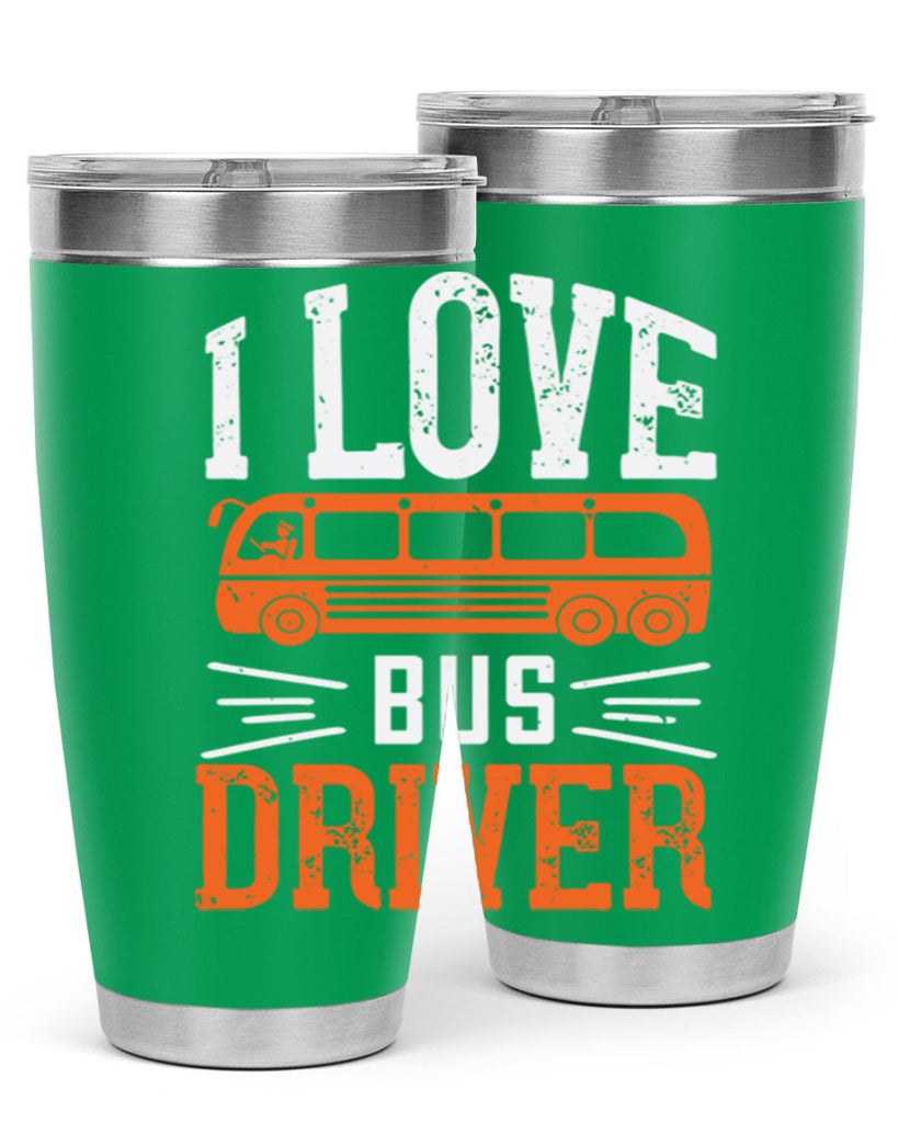 i love bus driver Style 30#- bus driver- tumbler