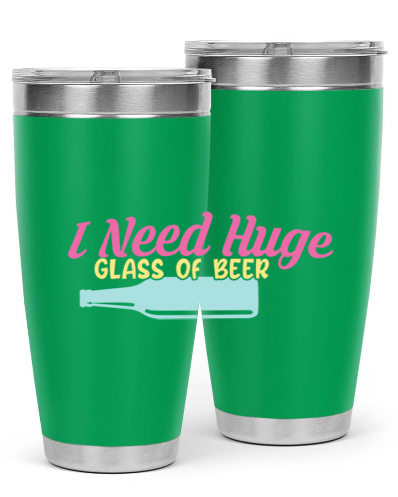i need huge glass of beer 143#- beer- Tumbler