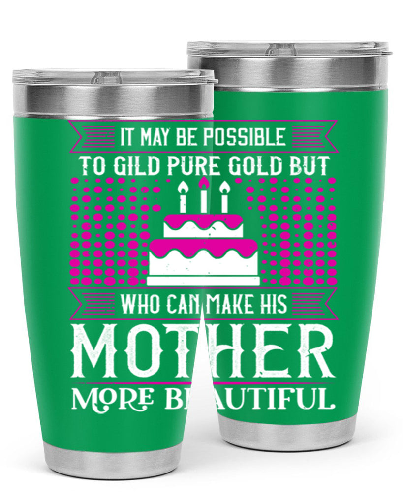 it may be possible to 71#- mothers day- Tumbler