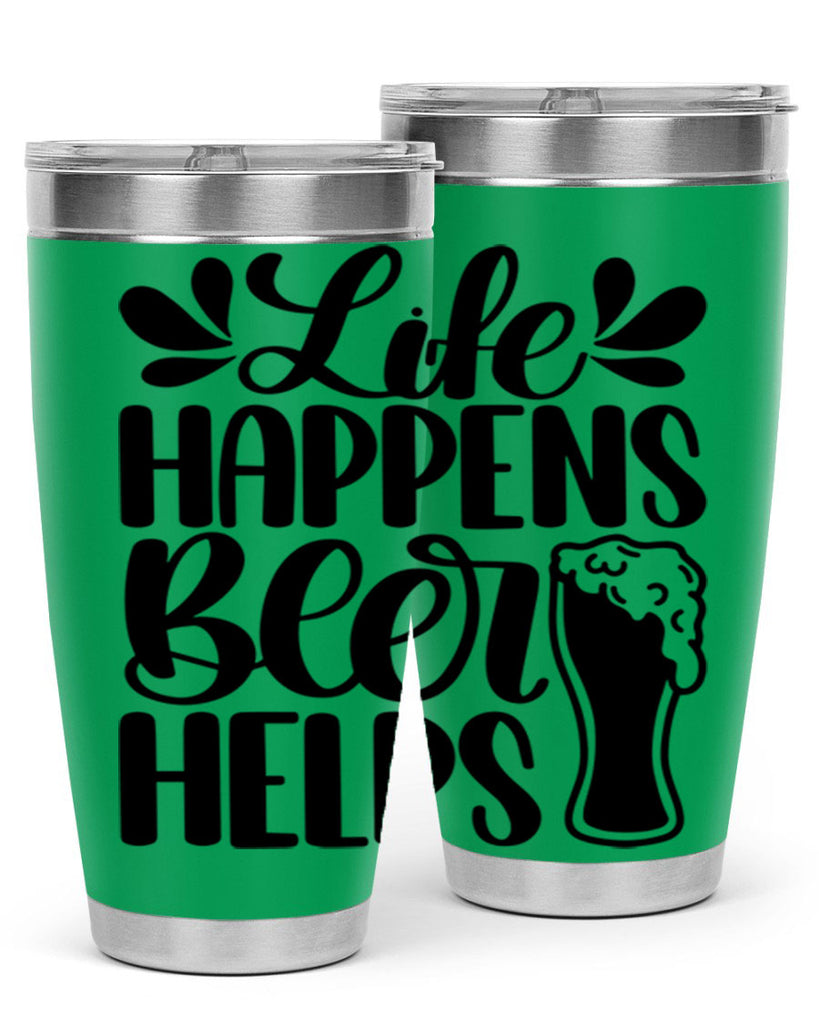 life happens beer helps 28#- beer- Tumbler