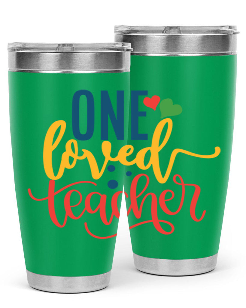 one loved teacher Style 165#- teacher- tumbler
