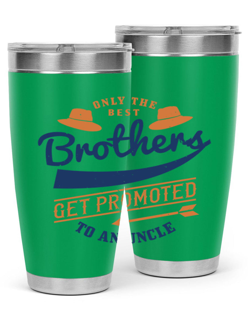 only the best brothers 171#- fathers day- Tumbler