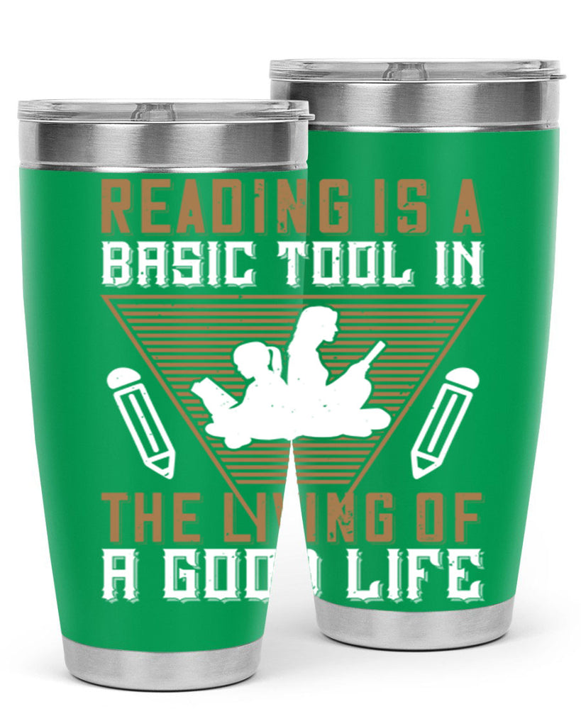 reading is a basic tool in the living of a good life 18#- reading- Tumbler