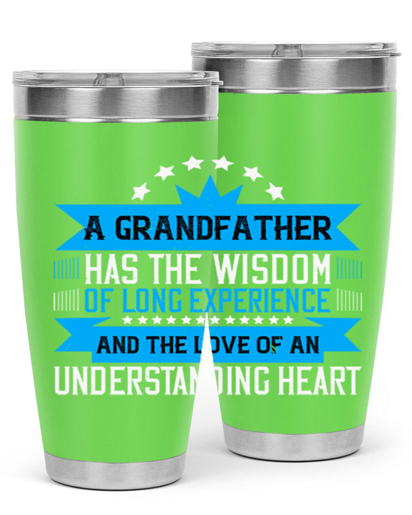 A grandfather has the wisdom of long experience 133#- grandpa - papa- Tumbler