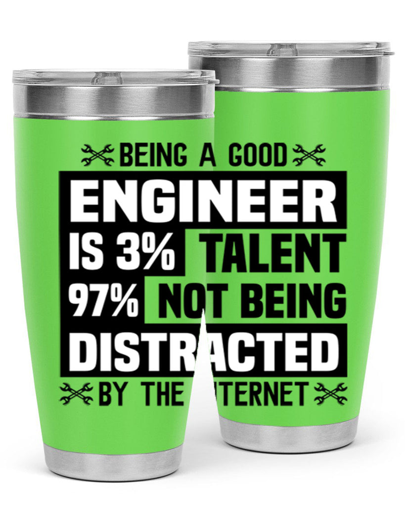 Being a good Style 20#- engineer- tumbler