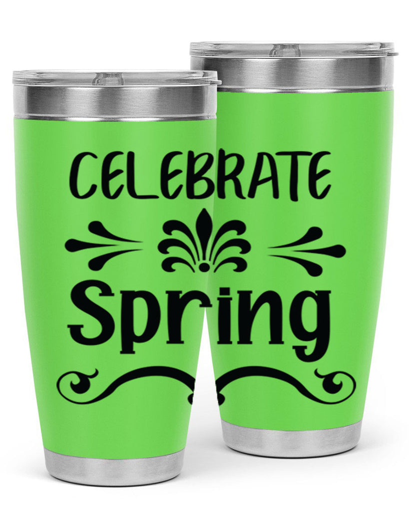 Celebrate Spring 100#- spring- Tumbler