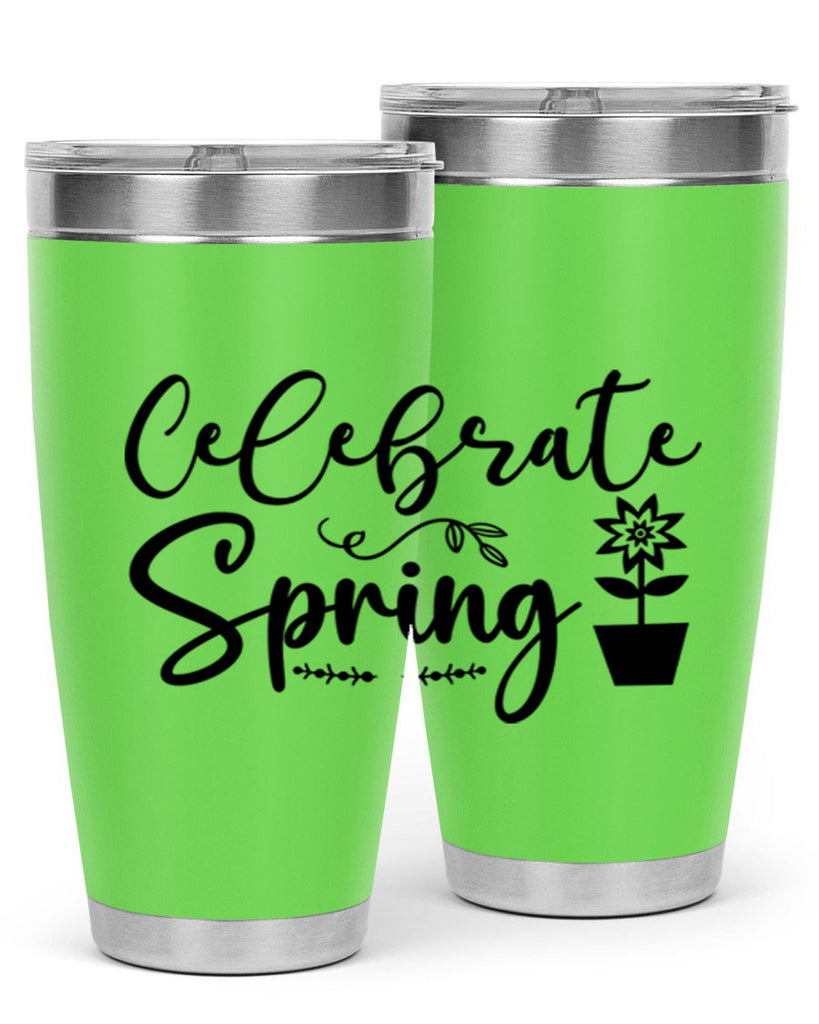 Celebrate Spring 101#- spring- Tumbler
