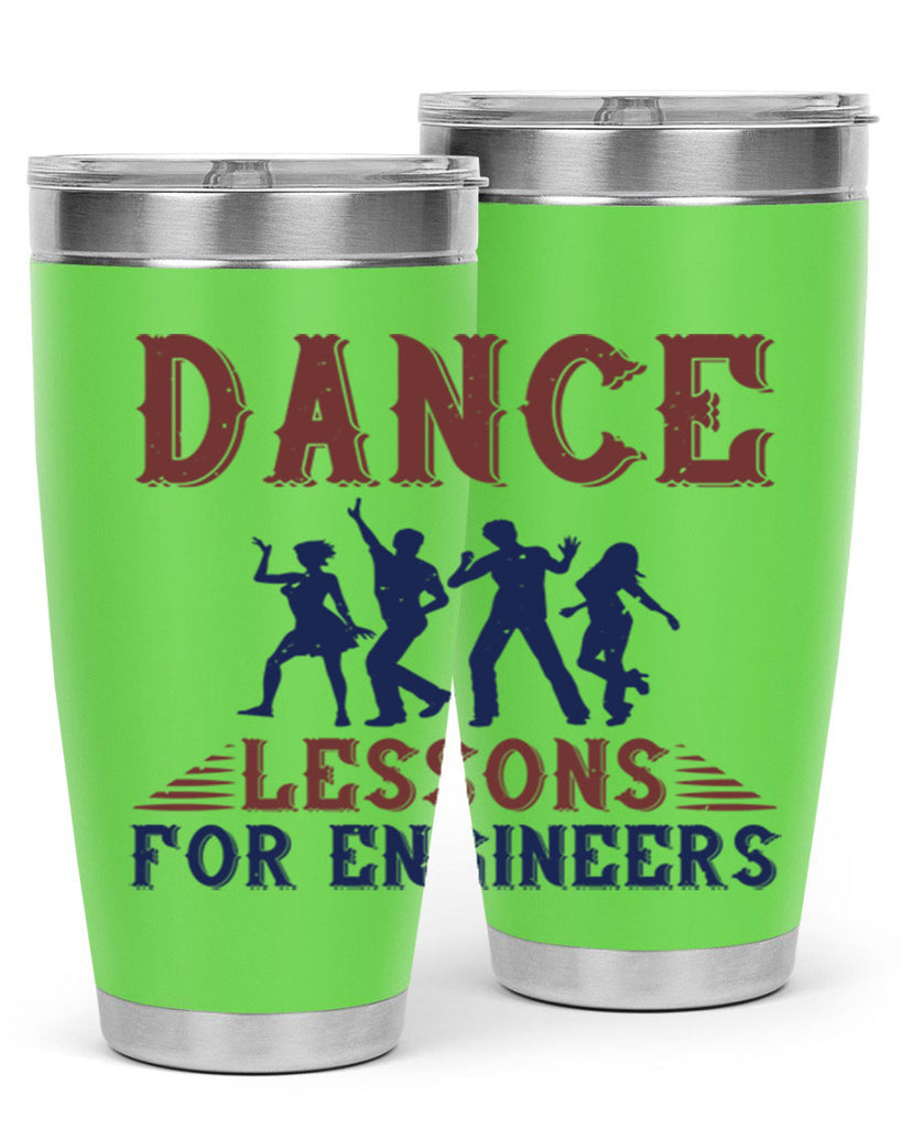 DANCE LESSONS FOR ENGINEERS Style 23#- engineer- tumbler