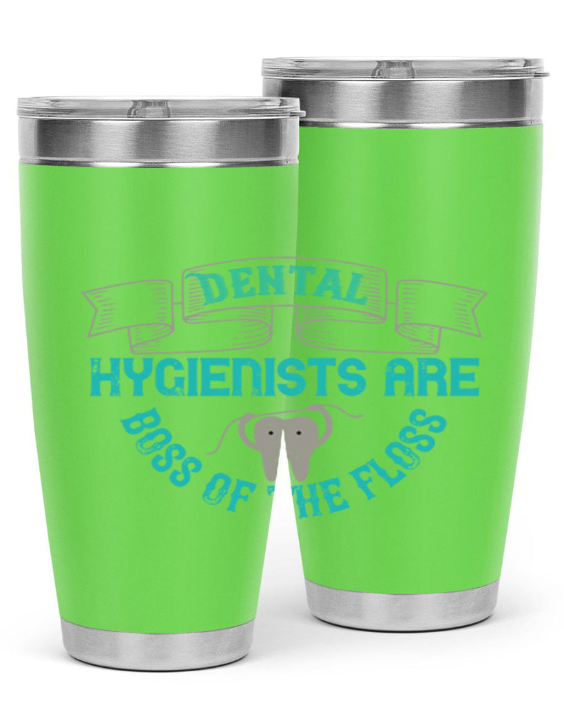 Dental hygienists are Style 48#- dentist- tumbler