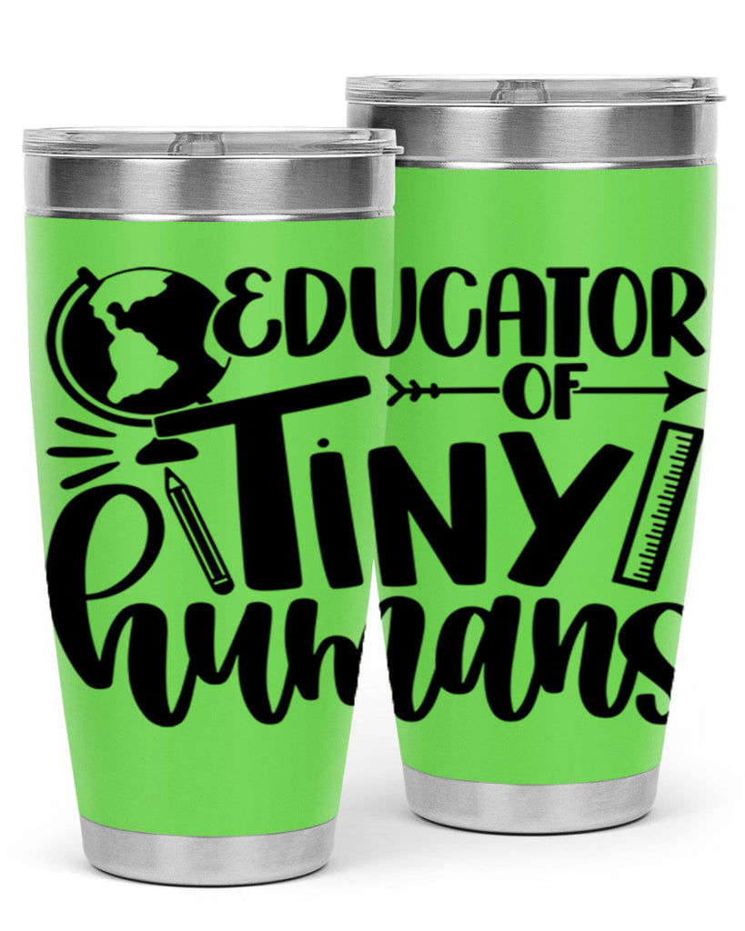 Educator Of Tiny Humans Style 75#- teacher- tumbler