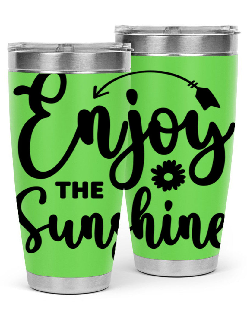 Enjoy The Sunshine134#- spring- Tumbler