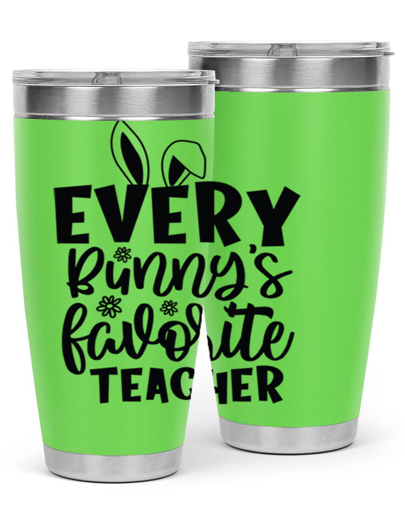 Every bunnys favorite teacher  135#- spring- Tumbler