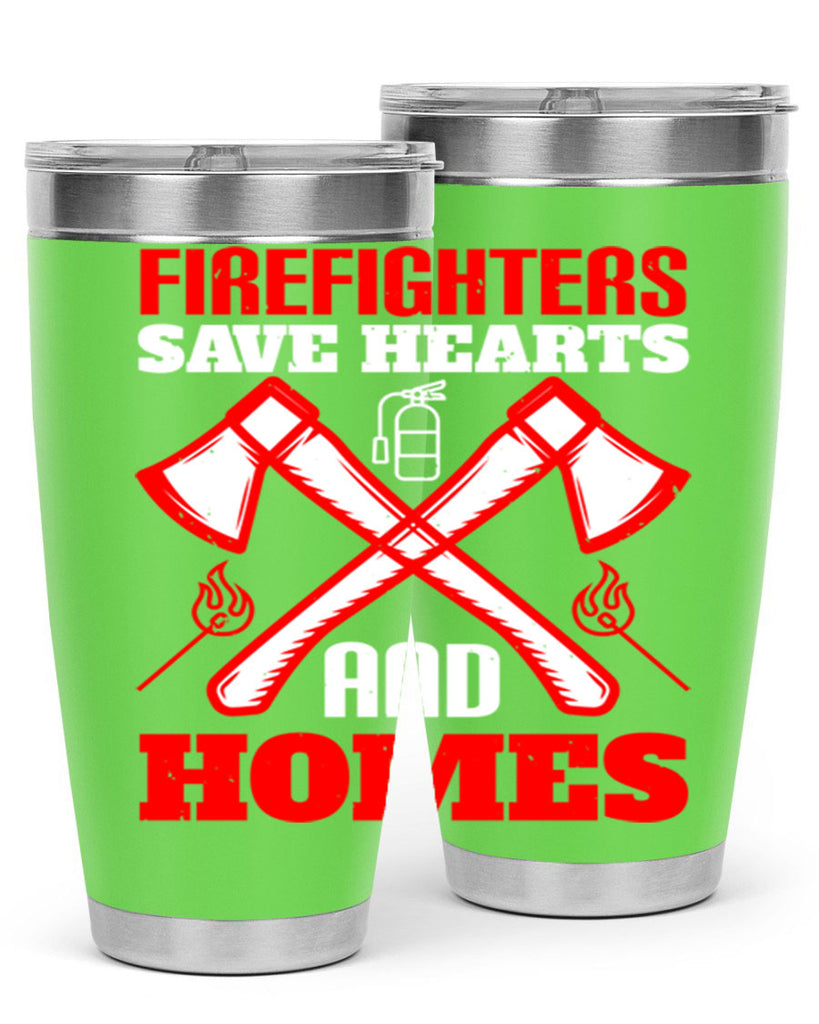 Firefighters save hearts and homes Style 72#- fire fighter- tumbler
