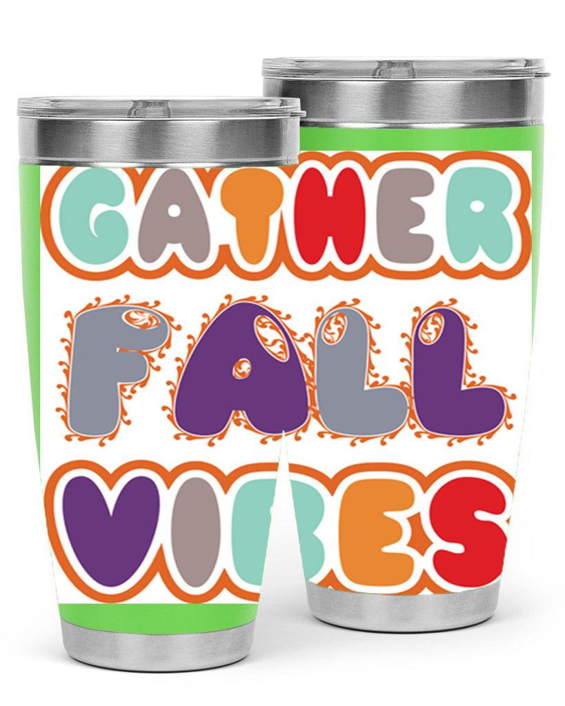 GatherFallVibesdesign 190#- fall- Tumbler