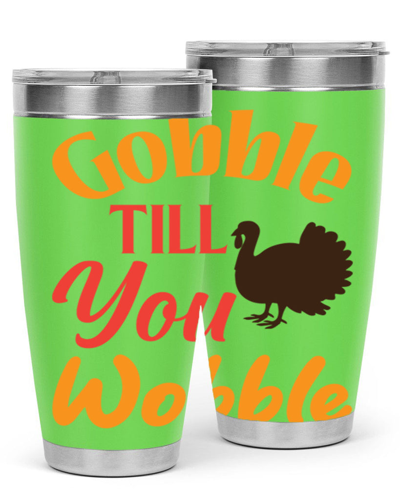 Gobble Till You Wobble 204#- fall- Tumbler