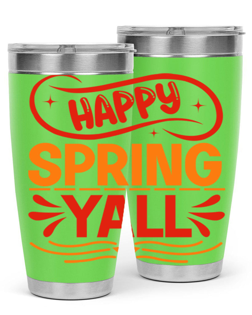 Happy spring yall 172#- spring- Tumbler