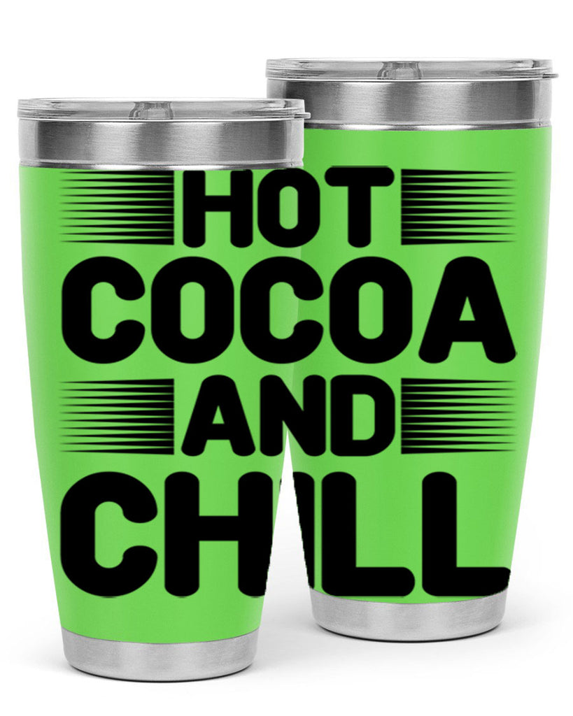 Hot Cocoa and Chill 216#- winter- Tumbler
