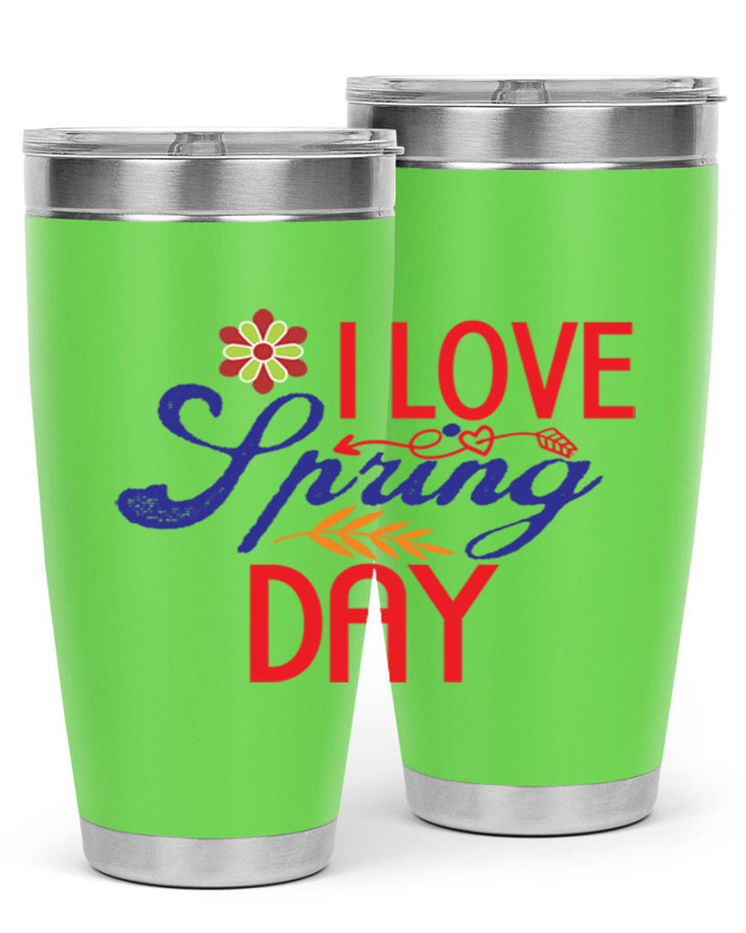 I Love Spring Day 266#- spring- Tumbler