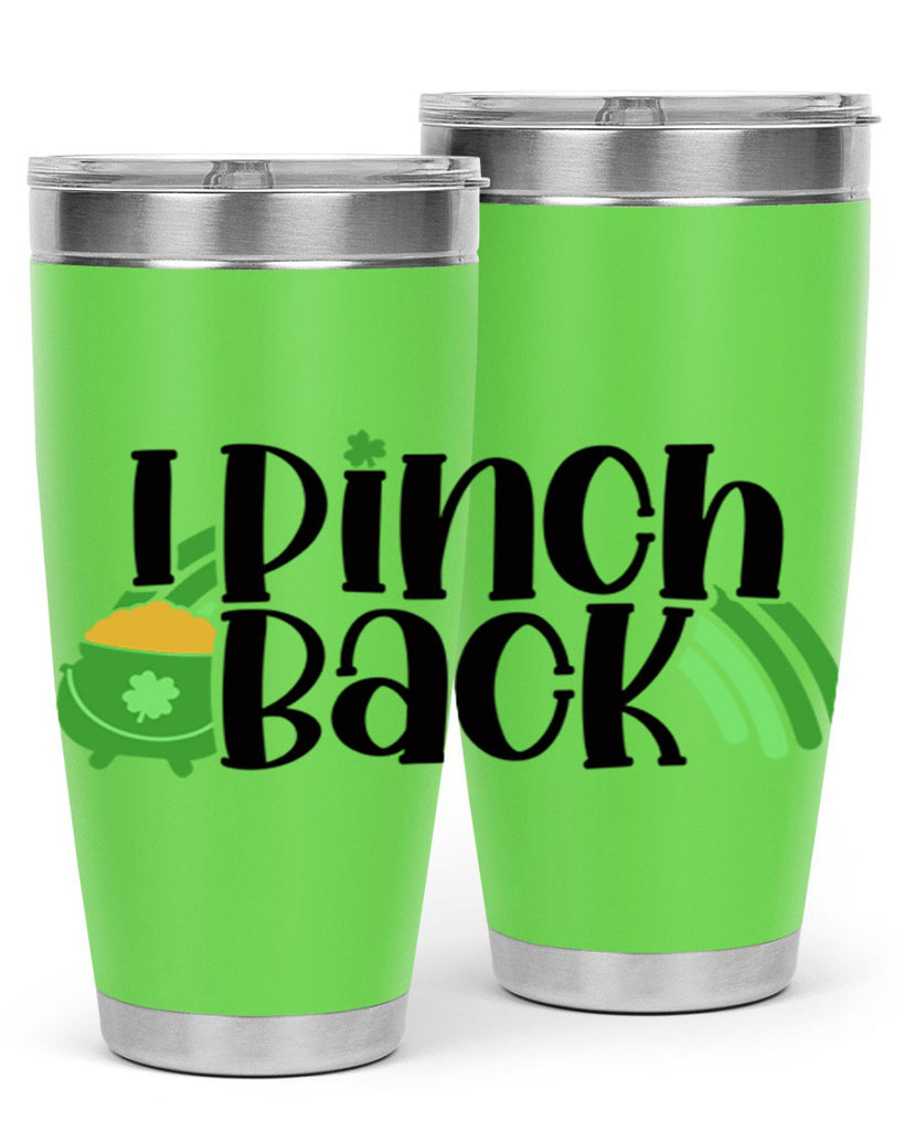 I Pinch Back Style 84#- St Patricks Day- Tumbler