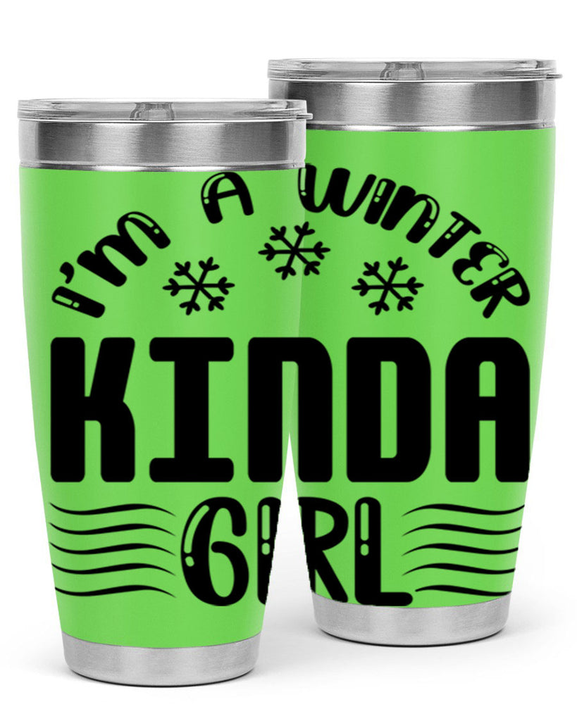 I m a Winter Kinda 245#- winter- Tumbler
