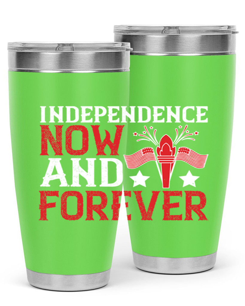Independence now and forever Style 122#- Fourt Of July- Tumbler