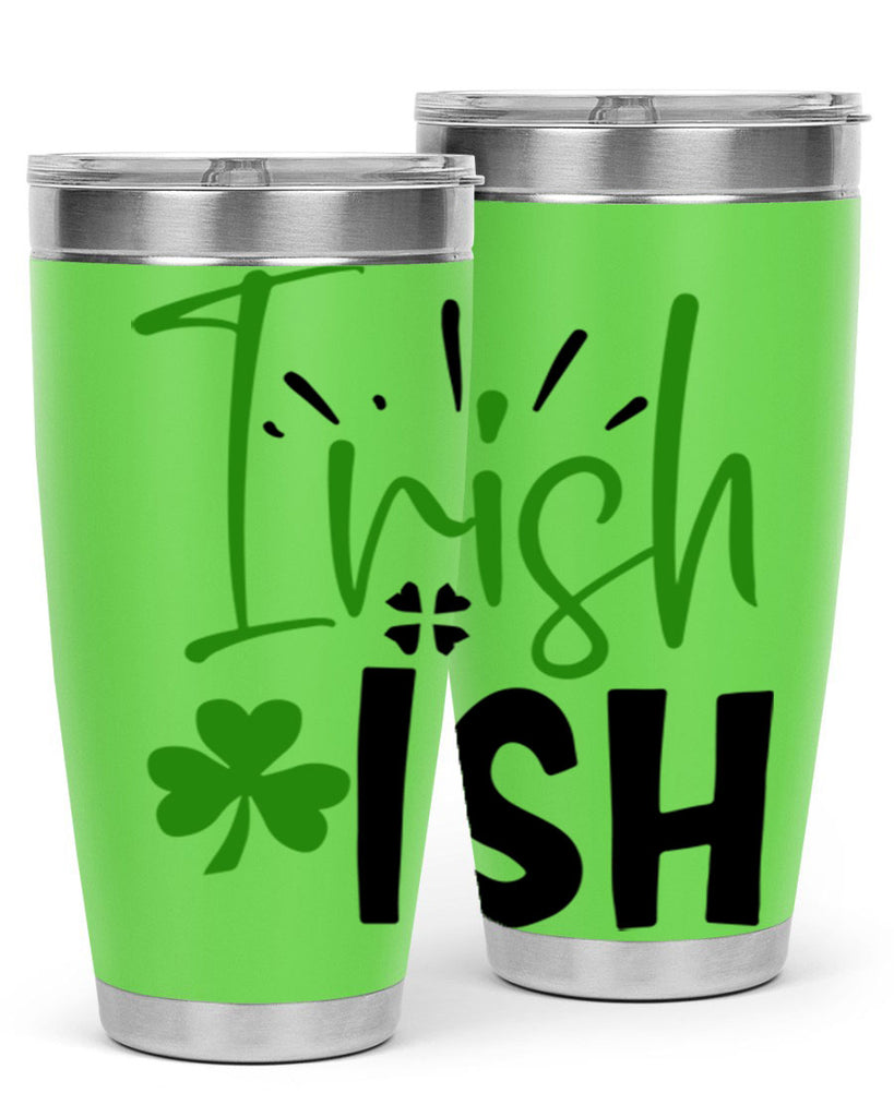 Irish Ish Style 157#- St Patricks Day- Tumbler
