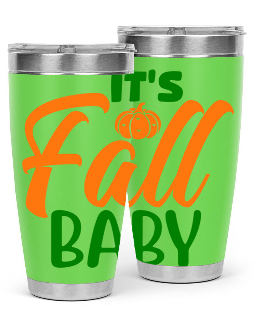 It s Fall Baby 359#- fall- Tumbler