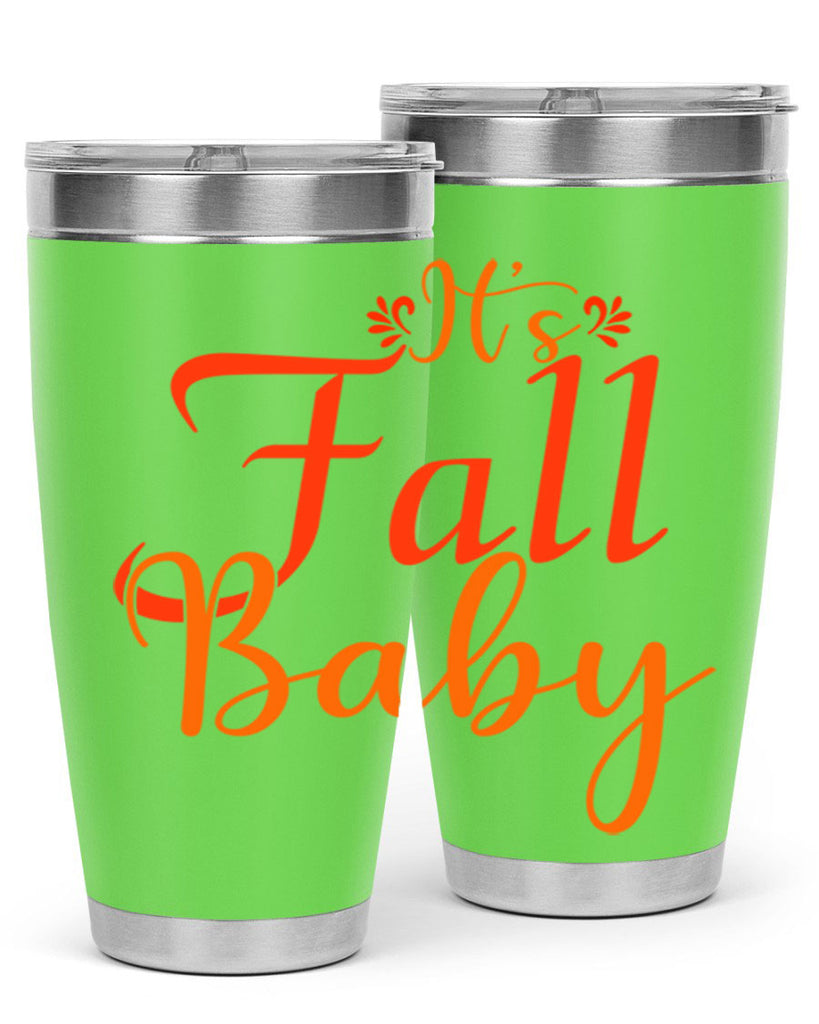 Its Fall Baby Design 374#- fall- Tumbler