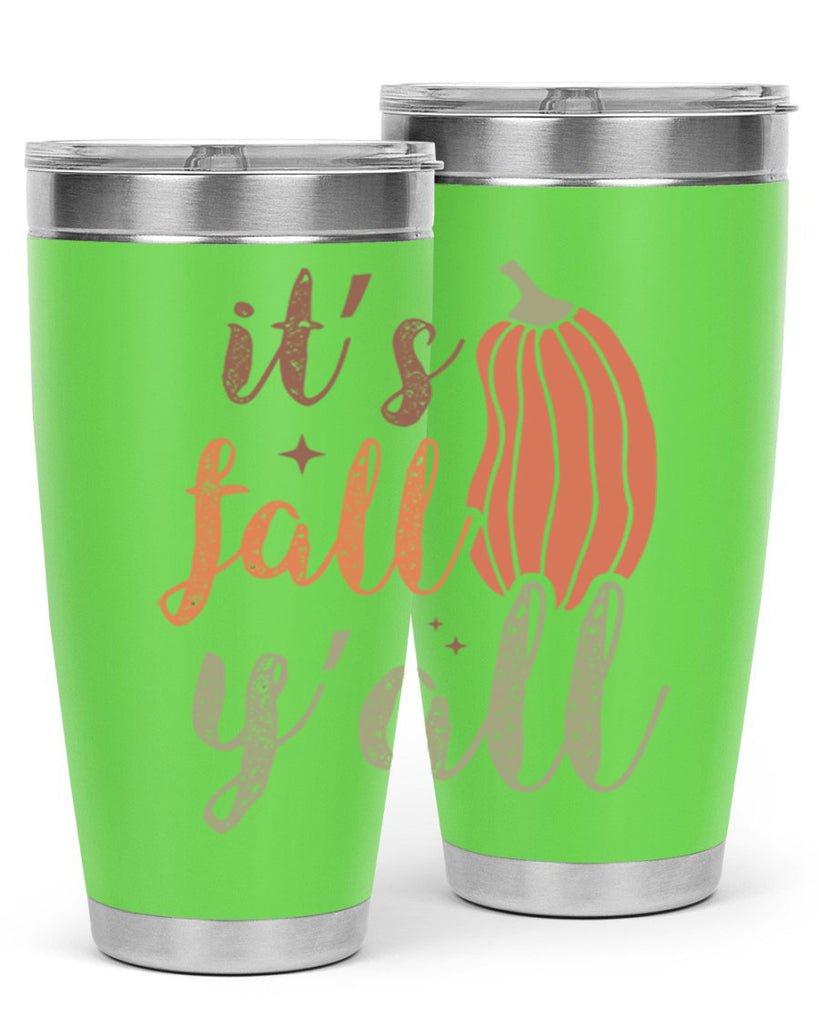 Its Fall Yall 376#- fall- Tumbler