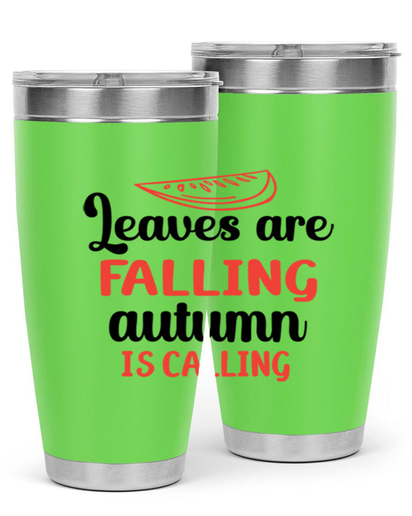 Leaves are falling autumn is calling 392#- fall- Tumbler