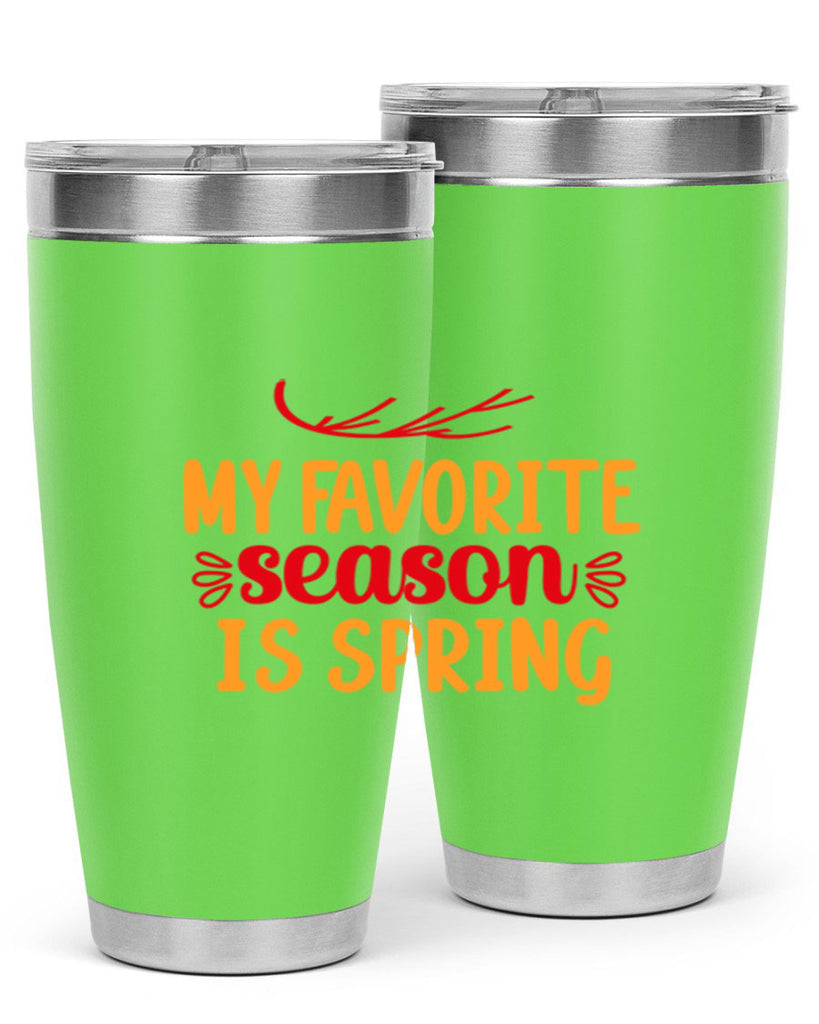 My favorite season is spring 342#- spring- Tumbler