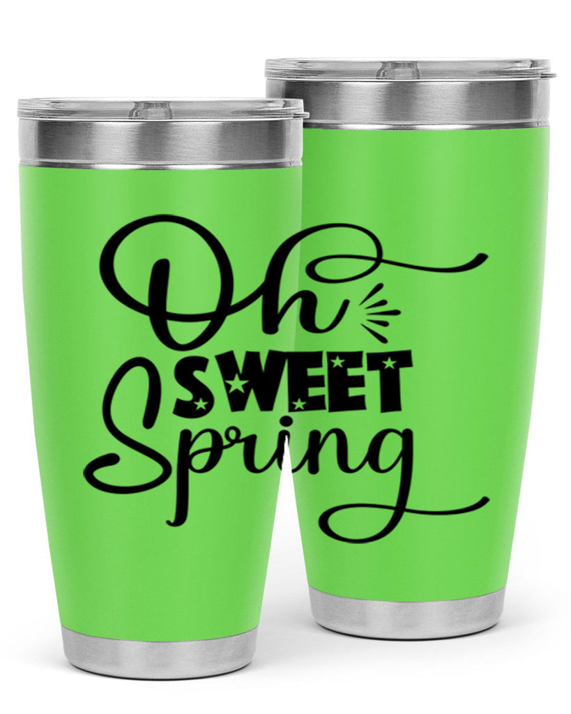 Oh Sweet Spring 369#- spring- Tumbler