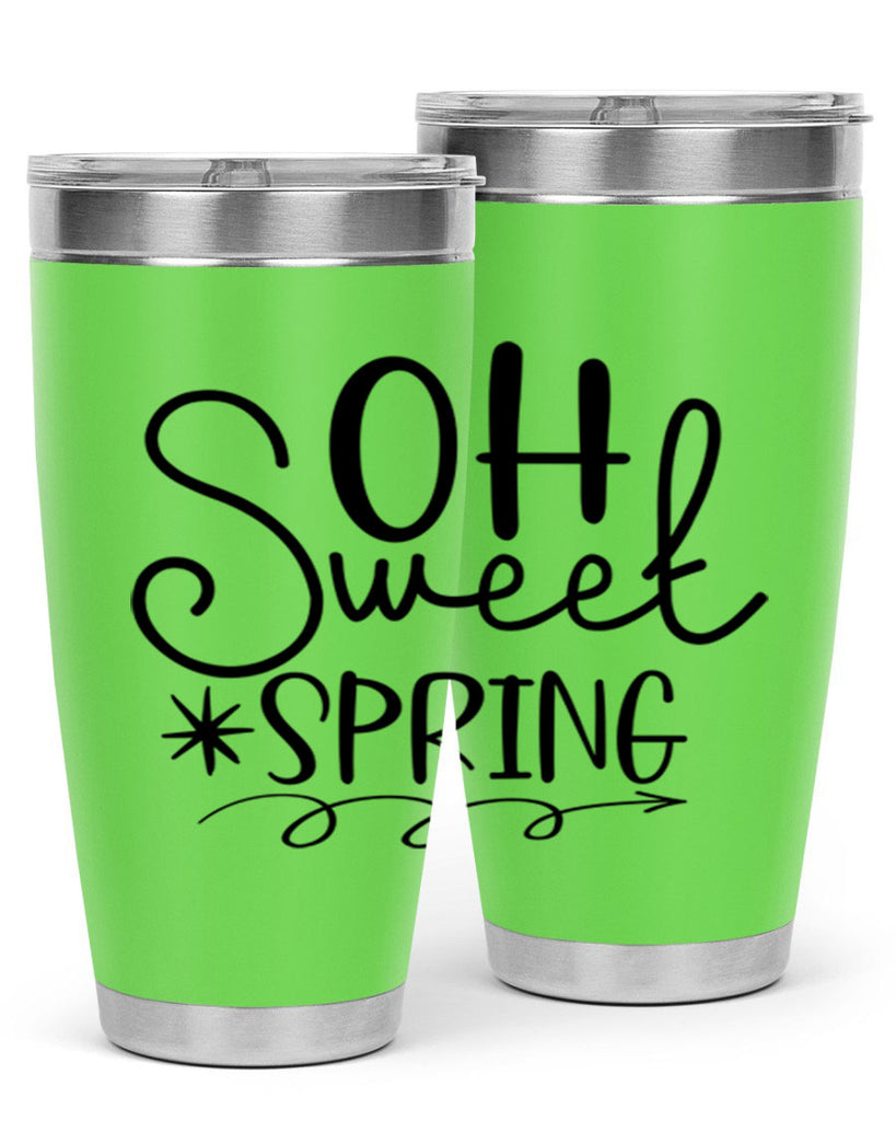 Oh Sweet Spring 372#- spring- Tumbler