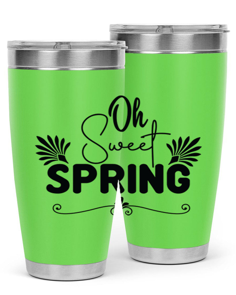 Oh Sweet Spring 376#- spring- Tumbler