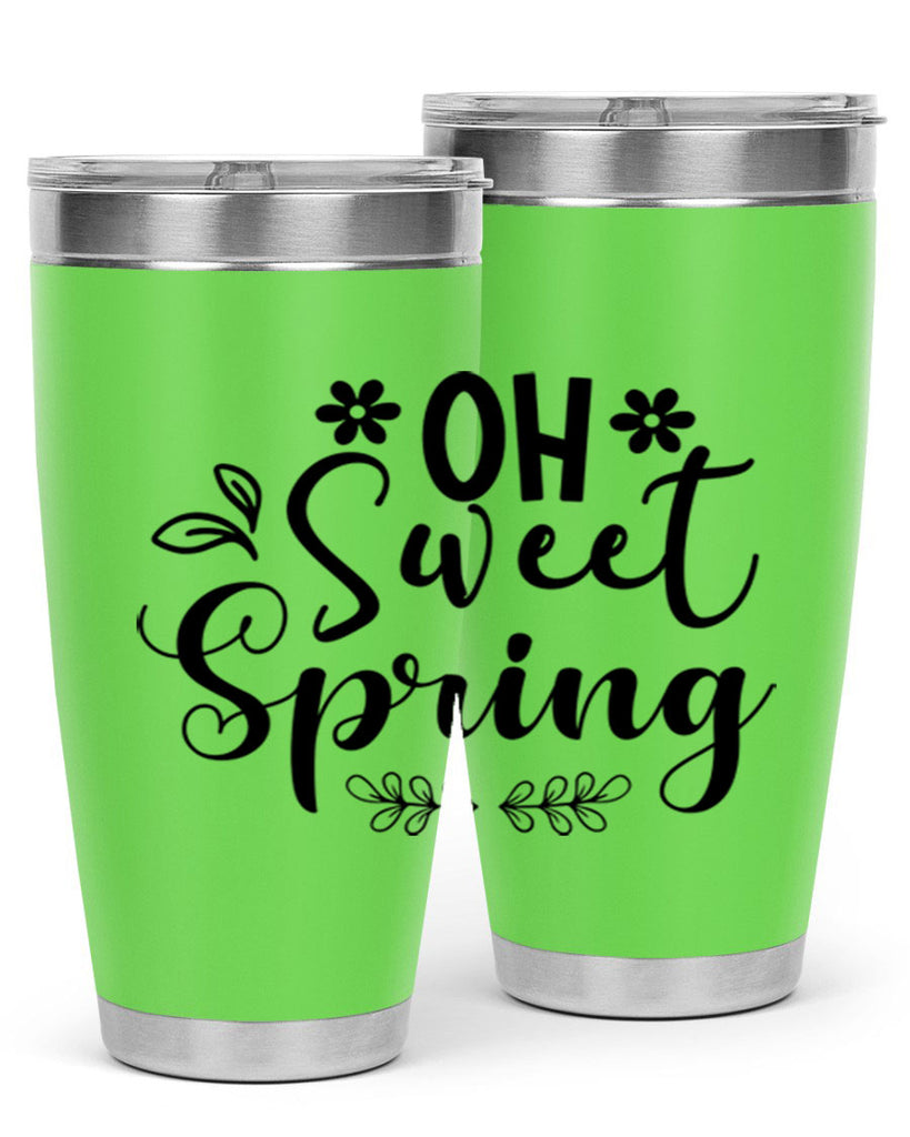 Oh Sweet Spring 377#- spring- Tumbler