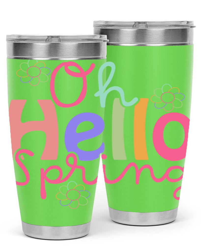 Oh hello spring 357#- spring- Tumbler