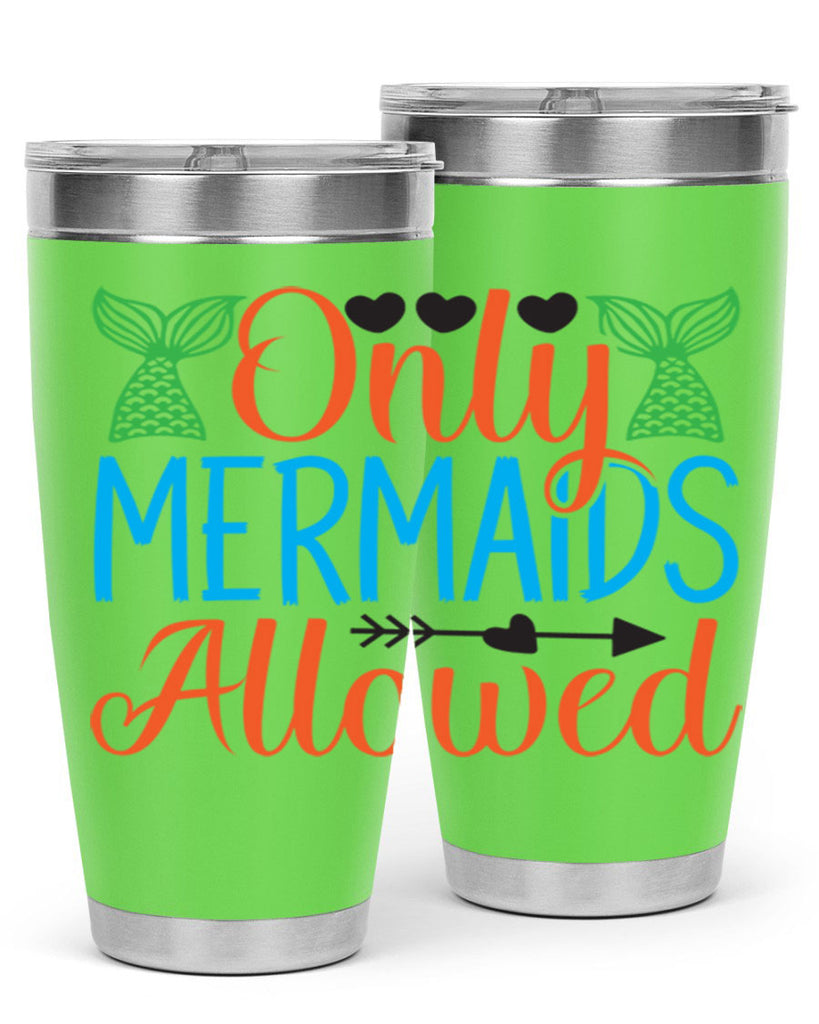 Only Mermaids Allowed 531#- mermaid- Tumbler