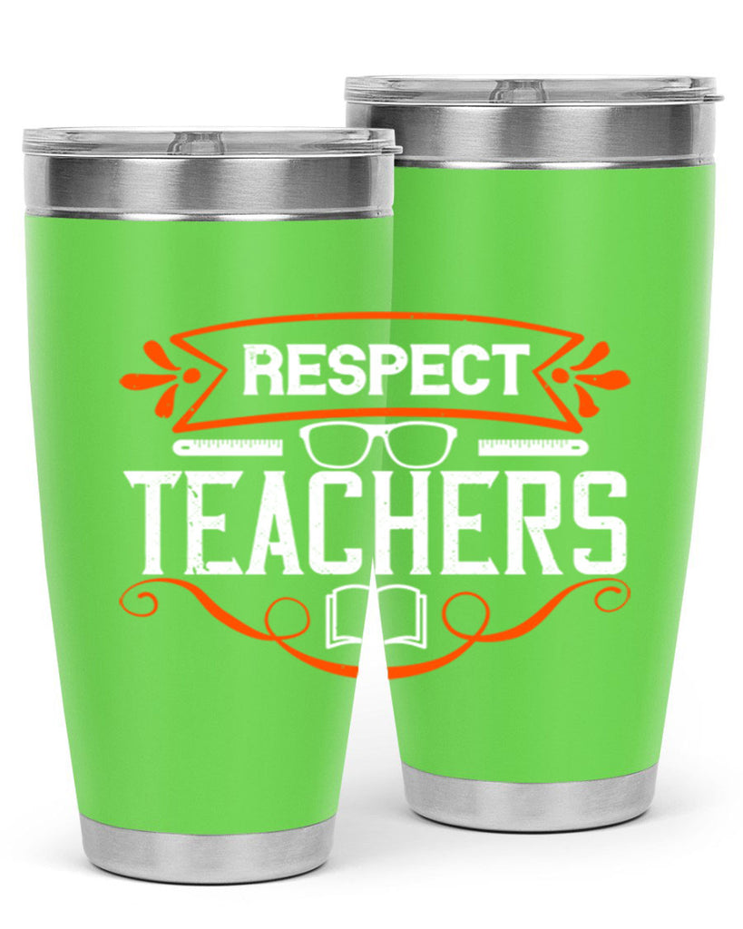 Respect Teachers Style 23#- teacher- tumbler