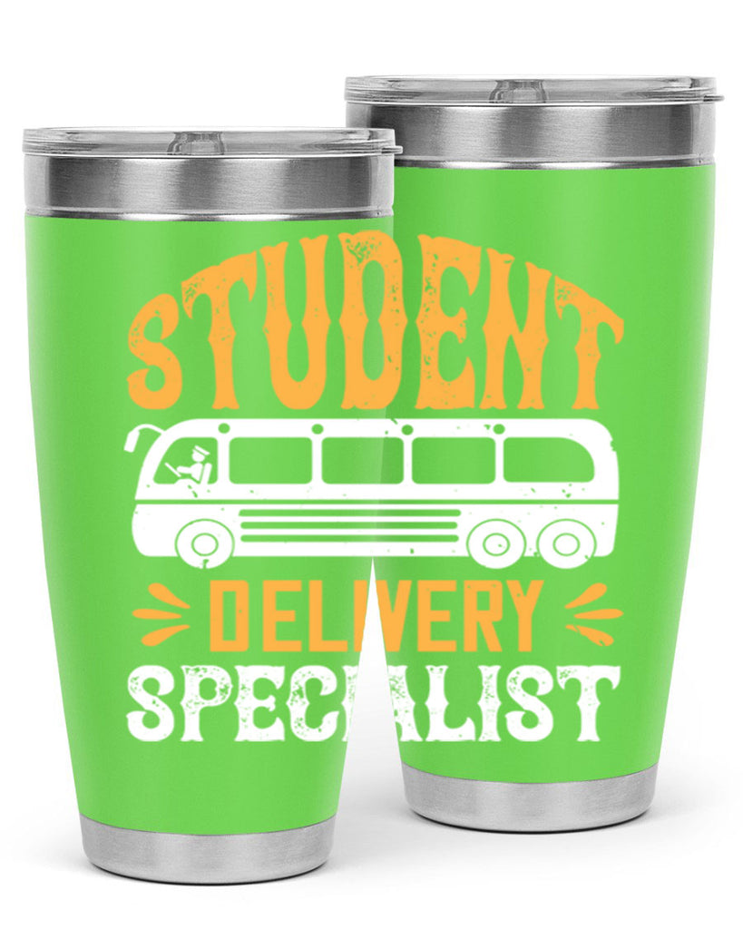 STUDENT DELIVERY SPECIALIST Style 16#- bus driver- tumbler