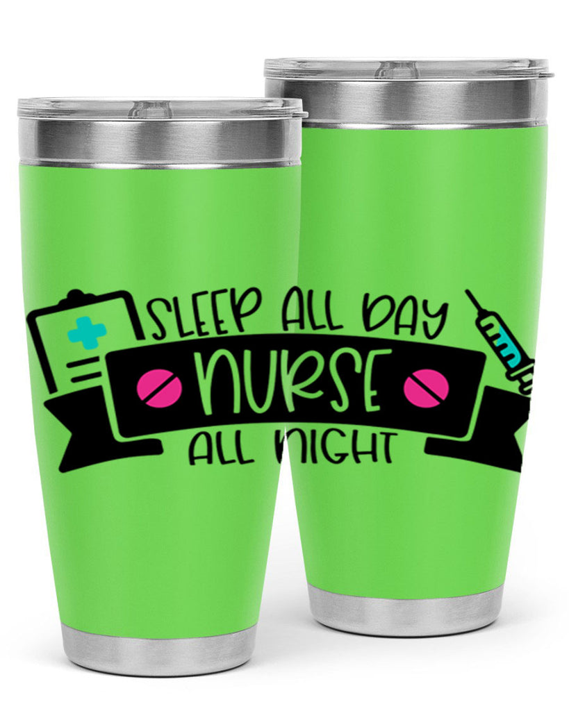 Sleep All Day Nurse All Night Style Style 37#- nurse- tumbler