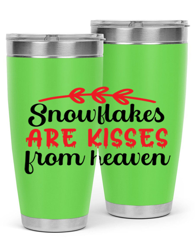 Snowflakes are kisses from heaven 376#- winter- Tumbler