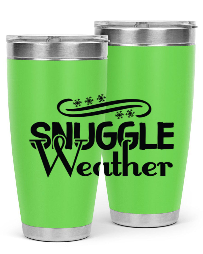 Snuggle Weather 388#- winter- Tumbler
