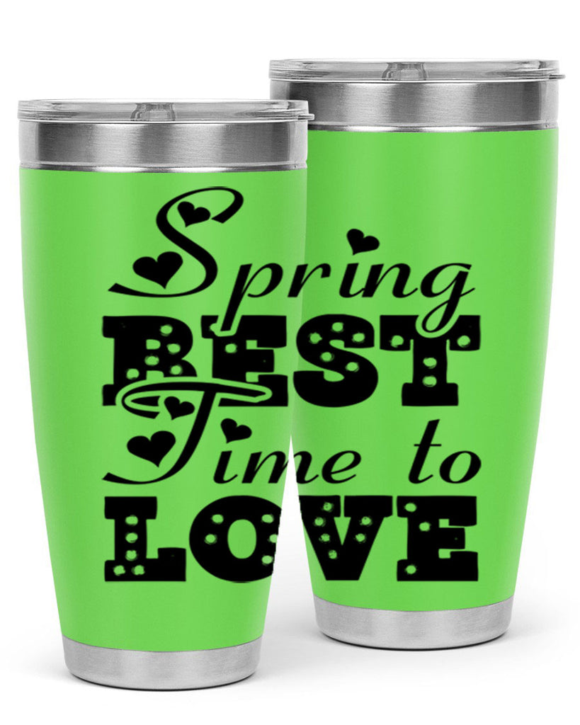 Spring Best Time to Love 409#- spring- Tumbler