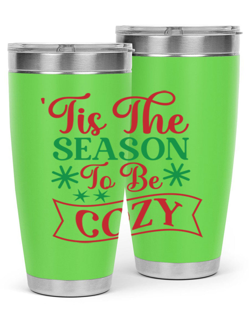 Tis The Season To Be Cozy 415#- winter- Tumbler