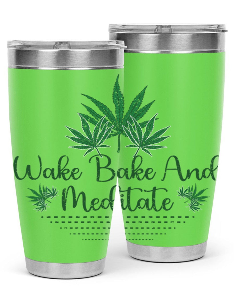 Wake Bake And Meditate Sublimation 274#- marijuana- Tumbler