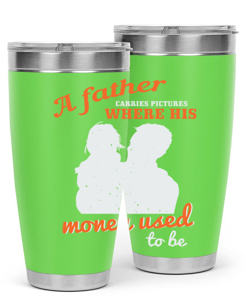 a father carries pictures 273#- fathers day- Tumbler