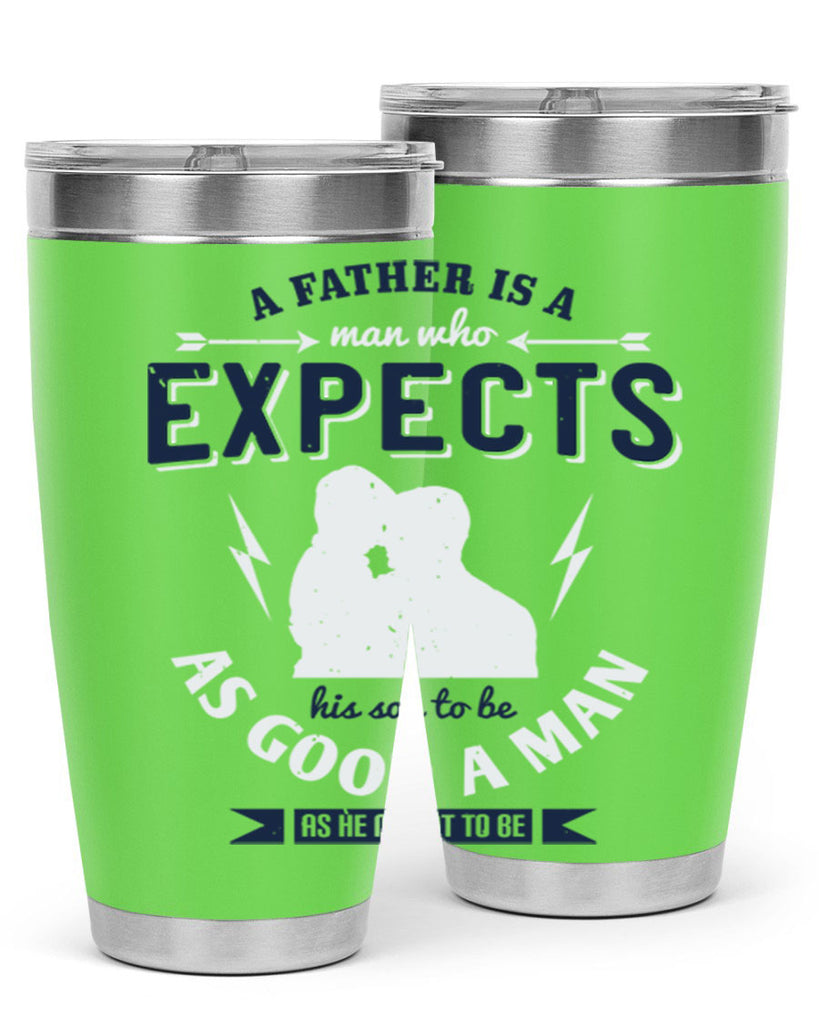 a father is a man who 135#- fathers day- Tumbler