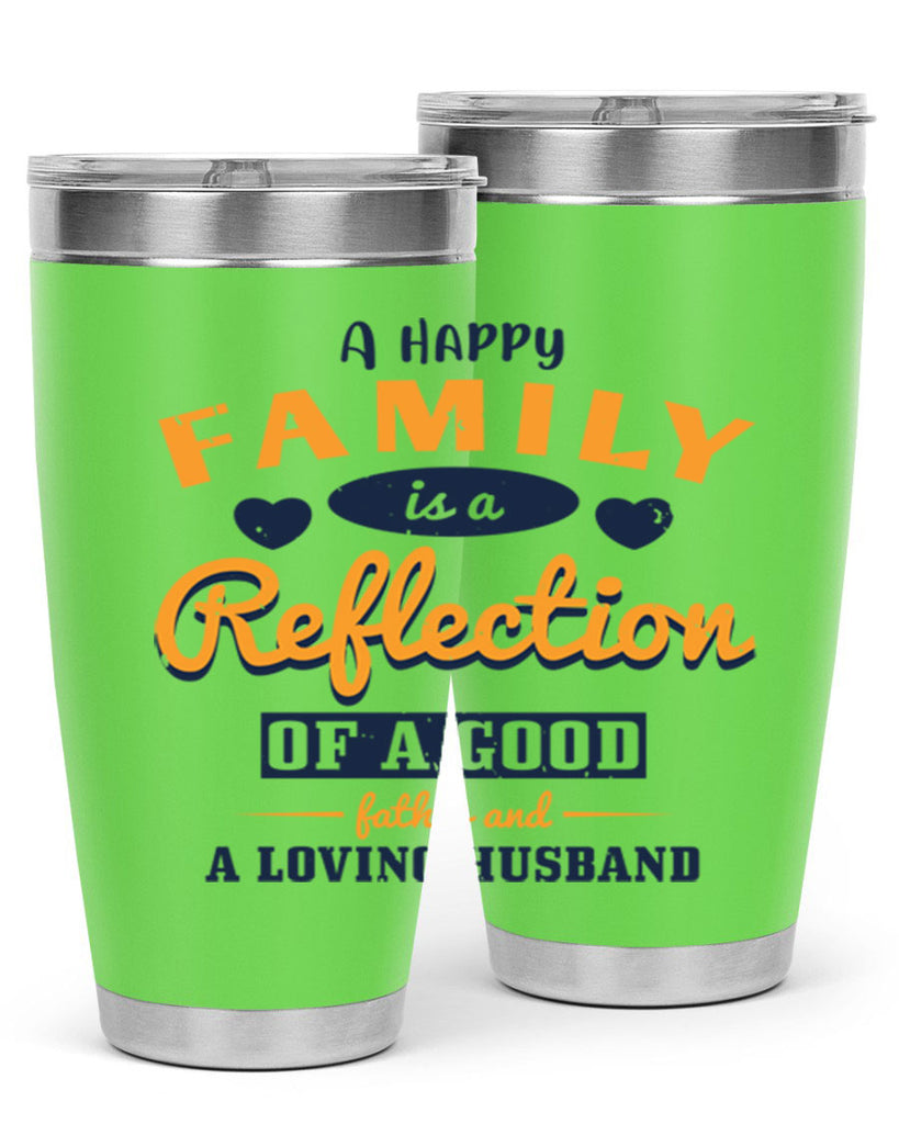 a happy family is a reflection 270#- fathers day- Tumbler