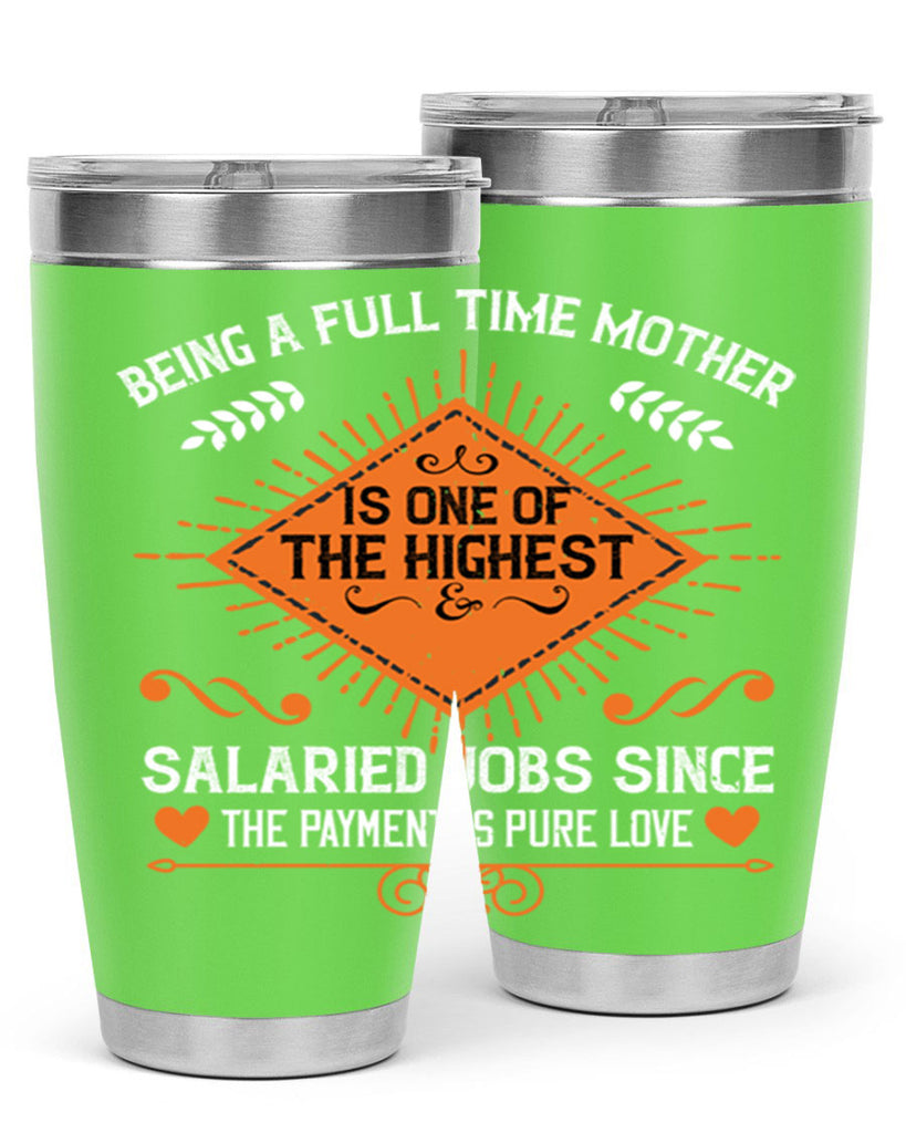 being a fulltime mother is 84#- mothers day- Tumbler